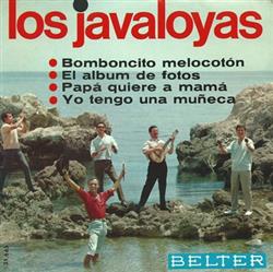 Download Los Javaloyas - Bomboncito Melocotón El Album De Fotos Papá Quiere A Mamá Yo Tengo Una Muñeca