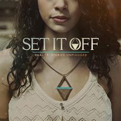 Download Set It Off - Duality Stories Unplugged