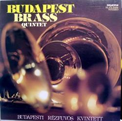 Download Budapesti Rézfúvós Kvintett - Budapest Brass Quintet