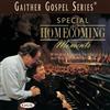 ascolta in linea Bill & Gloria Gaither And Their Homecoming Friends - Special Homecoming Moments
