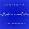 online luisteren Hunter Brothers, Jess Moskaluke - The Middle
