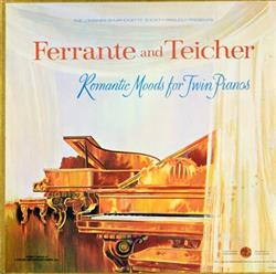 Download Ferrante & Teicher - Romantic Moods For Twin Pianos