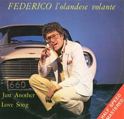 Download Federico L'Olandese Volante - Just Another Love Song