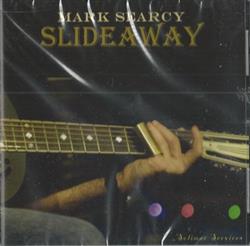 Download Mark Searcy - Slide Away