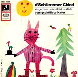 Download D'Schlieremer Chind - Singed Und Verzelled SMärli Vom Gschtiflete Kater