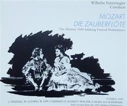 Download Mozart, Wilhelm Furtwängler, Wiener Philharmoniker, Wiener Staatsopernchor - Die Zauberflöte The Historic 1949 Salzburg Festival Performance