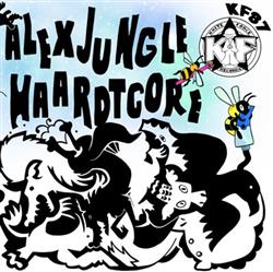 Download Alex Jungle - Haardtcore