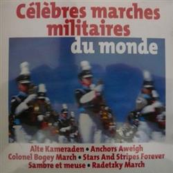 Download Various - Célèbres Marches Militaires Du Monde