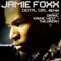 Download Jamie Foxx Featuring Drake, Kanye West + TheDream - Digital Girl Remix