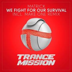 Download MatricK - We Fight For Our Survival