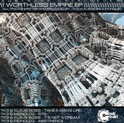 Download TK3, Klaus Boss & Monolog - Worthless Empire EP