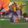 lyssna på nätet Various - The Rough Guide To Brazilian Hip hop