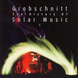 Download Grobschnitt - Die Grobschnitt Story 3 The History Of Solar Music 1