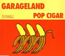 Download Garageland - Pop Cigar