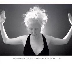 Download Angi West - Love Is A Special Way Of Feeling