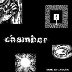 Download Chamber - Hatred Softly Spoken