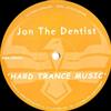lataa albumi Jon The Dentist - Hard Trance Music