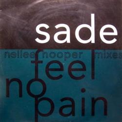 Download Sade - Feel No Pain Nellee Hooper Mixes