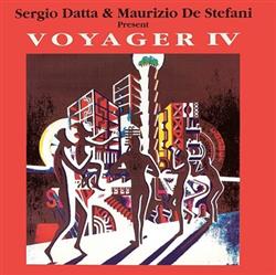 Download Sergio Datta & Maurizio De Stefani Present Voyager - IV