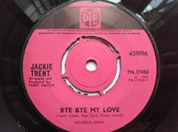 Download Jackie Trent - Bye Bye My Love Dont Send Me Away