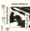 lytte på nettet Eleven Shadows - Eleven Shadows