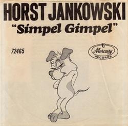 Download Horst Jankowski, His Orchestra And Chorus Horst Jankowski And His Orchestra - Simpel Gimpel