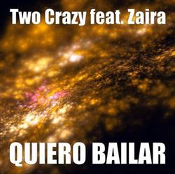 Download Two Crazy feat Zaira - Quiero Bailar