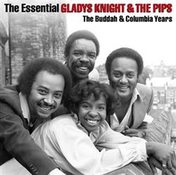 Download Gladys Knight & The Pips - The Essential Gladys Knight The Pips The Buddah Columbia Years