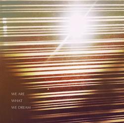 Download Desolate Horizons - We Are What We Dream