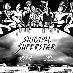 Download RanD, Phuture Noize - Suicidal Superstar