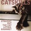 ouvir online Various - Catskills Straight Out The Cat Litter Gourmet