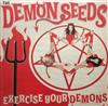 écouter en ligne The Demon Seeds - Exercise Your Demons