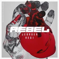 Download JeBroer, Regi - Rebel