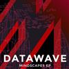kuunnella verkossa Datawave - Mindscapes EP