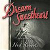 télécharger l'album Ned Roberts - Dream Sweetheart