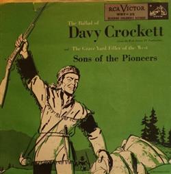 Download Sons Of The Pioneers - The Ballad Of Davy Crockett The Grave Yard Filler Of The West