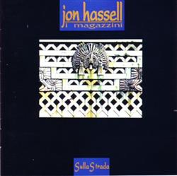 Download Jon Hassell I Magazzini - Sulla Strada