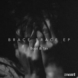 Download Boot & Tax - Brace Brace EP