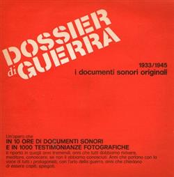 Download No Artist - Dossier di Guerra 193345 I Documenti Sonori Originali Disco DI Presentazione DellOpera