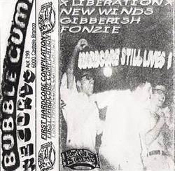 Download Gibberish , New Winds , Fonzie , Liberation - Hardcore Still Lives 1