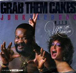 Download Junk Yard Dog Featuring Vicki Sue Robinson - Grab Them Cakes