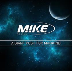 Download MIKE Push - A Giant Push For Mankind