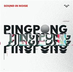 Download Sound In Noise - Ping Pong