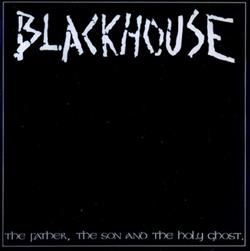 Download Blackhouse - The Father The Son And The Holy Ghost