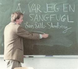 Download Lars LilloStenberg - Å Var Jeg En Sangfugl