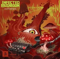 Download Infected Mushroom - Guitarmass