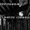 lyssna på nätet Bassnamic - Climate Change