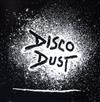 lyssna på nätet Disco Dust - Feel The Force