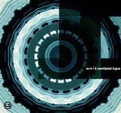 Download AVK - A Centripetal Fugue