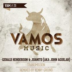 Download Gerald Henderson & Juanito Aka John Aguilar - Transmission